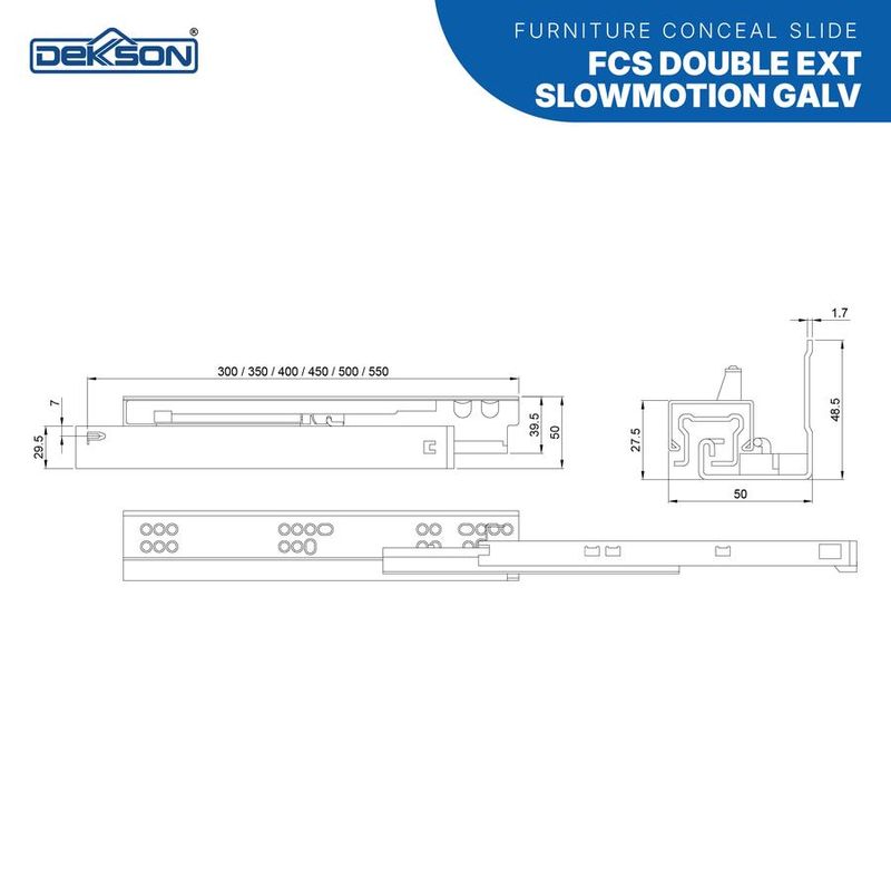 FURNITURE CONCEAL SLIDE DEKKSON FCS 550MM DBL EXT SLOW MOTION GALV 5