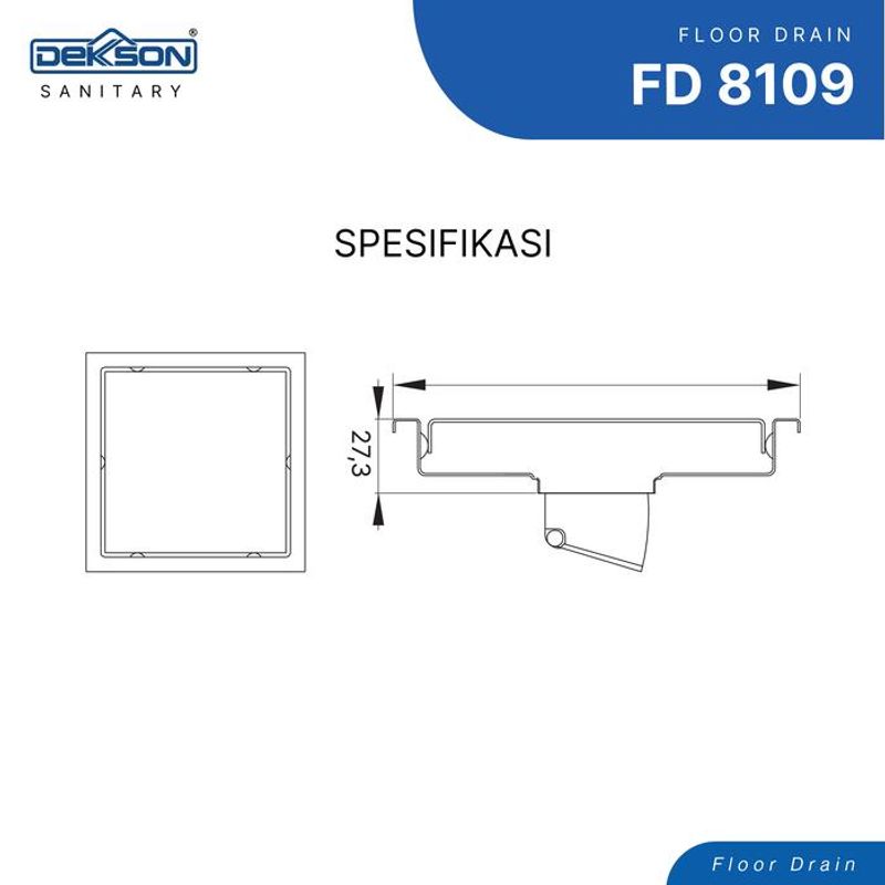 FLOOR DRAIN SUS 304 DEKKSON FD 8109  SSS 9